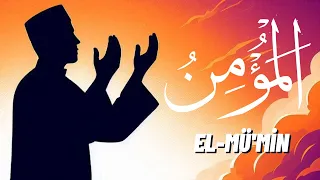Esma'ül Hüsna El-Mü'min Bölüm 2