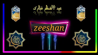 zeeshan Name Eid Mubarak New Whatsapp Status (umair 95