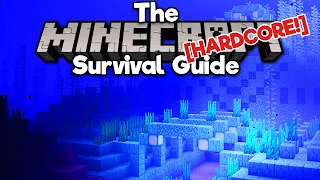 Raiding an Ocean Monument! ▫ The Hardcore Survival Guide [Ep.12] ▫ Minecraft 1.17