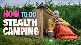 How to Go Stealth Camping ( a.k.a. Wild Camping )