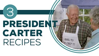 Full Episode Fridays: Hail to the Chef - 3 Recipes from President Jimmy Carter