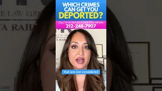 Which Crimes Can Get You DEPORTED?