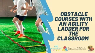 Agility ladder obstacle courses for the classroom