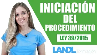 Formas de iniciación del Procedimiento. Ley 39/2015.