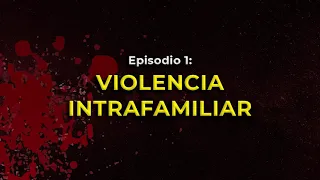 Podcast "Violencia intrafamiliar"