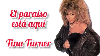 Paradise Is Here - Tina Turner (Subtítulos en español)