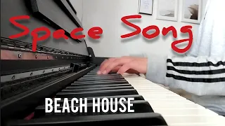 Beach House - Space Song // Piano Cover (but i forgot one part)