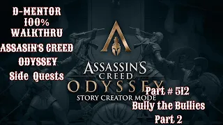 Assassin's Creed Odyssey 100% Walkthrough Side Quests Bully the Bullies Part 2