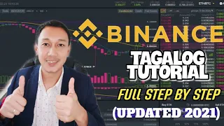 BINANCE TUTORIAL STEP BY STEP FOR BEGINNERS - TAGALOG UPDATED 2021