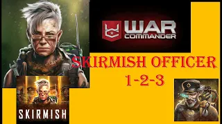 War Commander- SKIRMISH OFFICER 1-2-3 { ROSIE } FIRST TRY