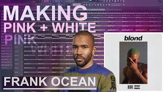 How Frank Ocean's “Pink + White" was made