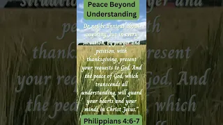 Peace Beyond Understanding: Philippians 4:6-7 Devotional Short Message