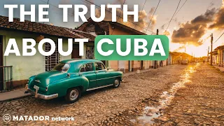 What Nobody Shows You About Living in Cuba