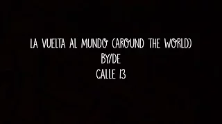 Calle 13 - La Vuelta Al Mundo (English Translation)
