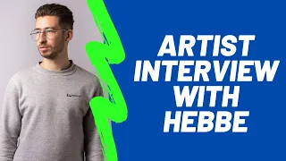 Artist Interview With HEBBE