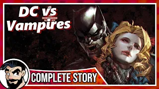 "Nightwing, Ruler Of Vampire Nation" - DC Vs Vampires Complete Story PT6