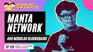 Manta Network and Modular Blockchains - Kenny Li (Co-Founder of Manta Network): Episode 129