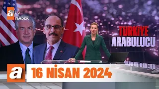 Gün Ortası | atv Haber 16 Nisan 2024