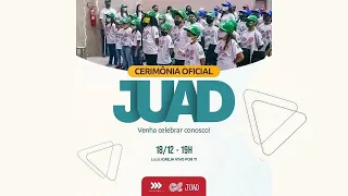 Cerimônia Oficial  JUAD | Formatura