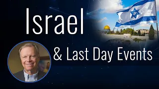 Israel's Role in Last Day Events | Ask Pastor Mark