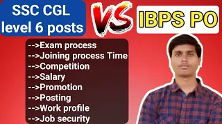 SSC CGL vs IBPS PO || FULL comparison || WHICH IS BEST SSC CGL OR IBPS PO