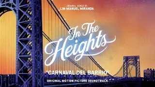 Carnaval Del Barrio - In The Heights Motion Picture Soundtrack (Official Audio)