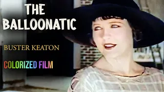 The Balloonatic (1923) Buster Keaton | Colorized | Comedy | Full Length Short Film