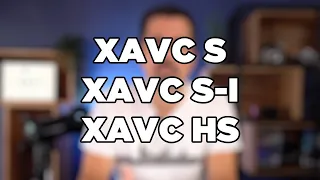 Sonys neue Videoformate XAVC S-I und XAVC HS | Neue Videokompressions-Formate ab der 7S III