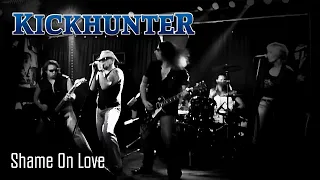 KICKHUNTER - Shame On Love (Official Music Video) 2024