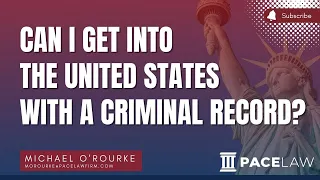 Can I Get Into The United States With A Criminal Record?