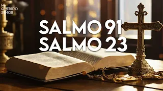 SALMO 91 Y SALMO 23 | ¡¡Las dos oraciones más poderosas de la Biblia!!