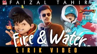 BoBoiBoy Movie 2 OST || Fire & Water - Faizal Tahir [Official Lyric Video]