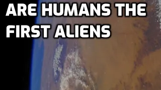 Are HUMANS the FIRST Aliens?!? #shorts
