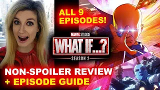 Marvel's What If Season 2 REVIEW - NO SPOILERS - Episode Guide Breakdown