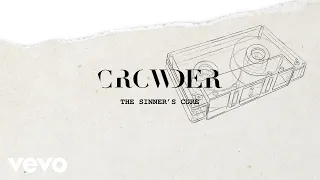 Crowder - The Sinner's Cure (Lyric Video)