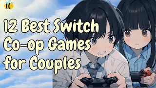 Top 12 Best Coop Switch Games for Couples 2023