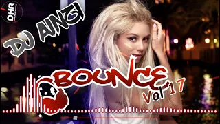 Dj Ainzi - Bounce Vol 17 (Donk / UK Bounce Mix 2021) - DHR