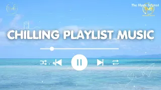 Chilling Playlist Music 🍀 Start Your Positive Day | Music Life |