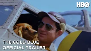 The Cold Blue (2019) | Official Trailer | HBO