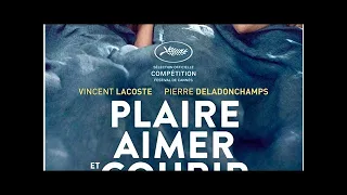 Cannes 2018 : Plaire, aimer et courir vite - la critique du film