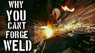 Top Reasons Why You CAN'T Forge Weld