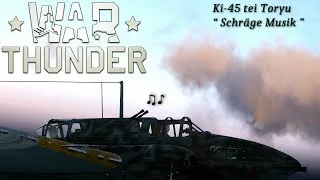 War Thunder - Ki-45 tei Toryu "Schräge Musik" canons test