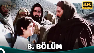 Hz. Yusuf 8.Bölüm (4K)