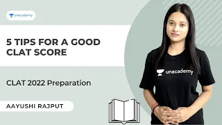 5 tips for a good CLAT score | CLAT 2022 Preparation | Aayushi Rajput