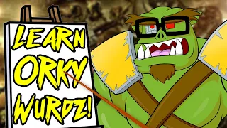 How ta Ork Speak fo' Stupid Umiez in Warhammer 40,000!