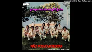 GRUPO MUSICAL AZ SEIS - Não posso acreditar