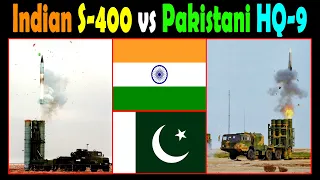 Pakistani HQ-9 and Indian S-400, Which is Better?