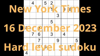 Sudoku solution – New York Times 16 December 2023 Hard level