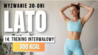 WYZWANIE LATO 🔥14: Trening odchudzający -300 KCAL