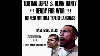 !!!READY FOR WAR!!! Devin Haney And Teofimo Lopez Exchange Words! No Need For That Type Of Language.